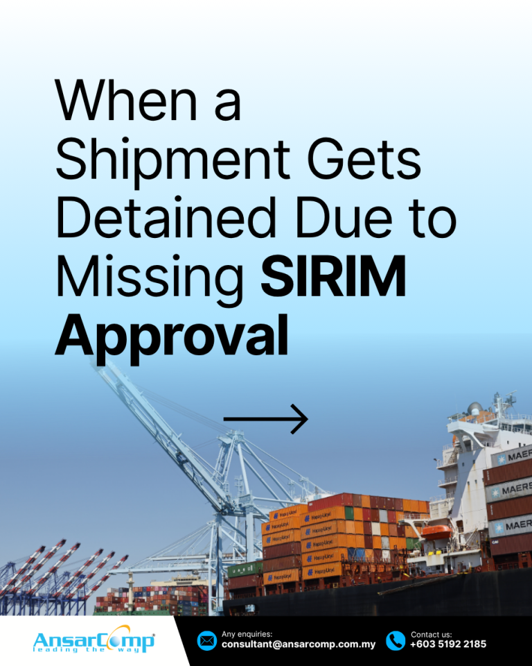 1.When a shipment gets detained due to missing sirim approval